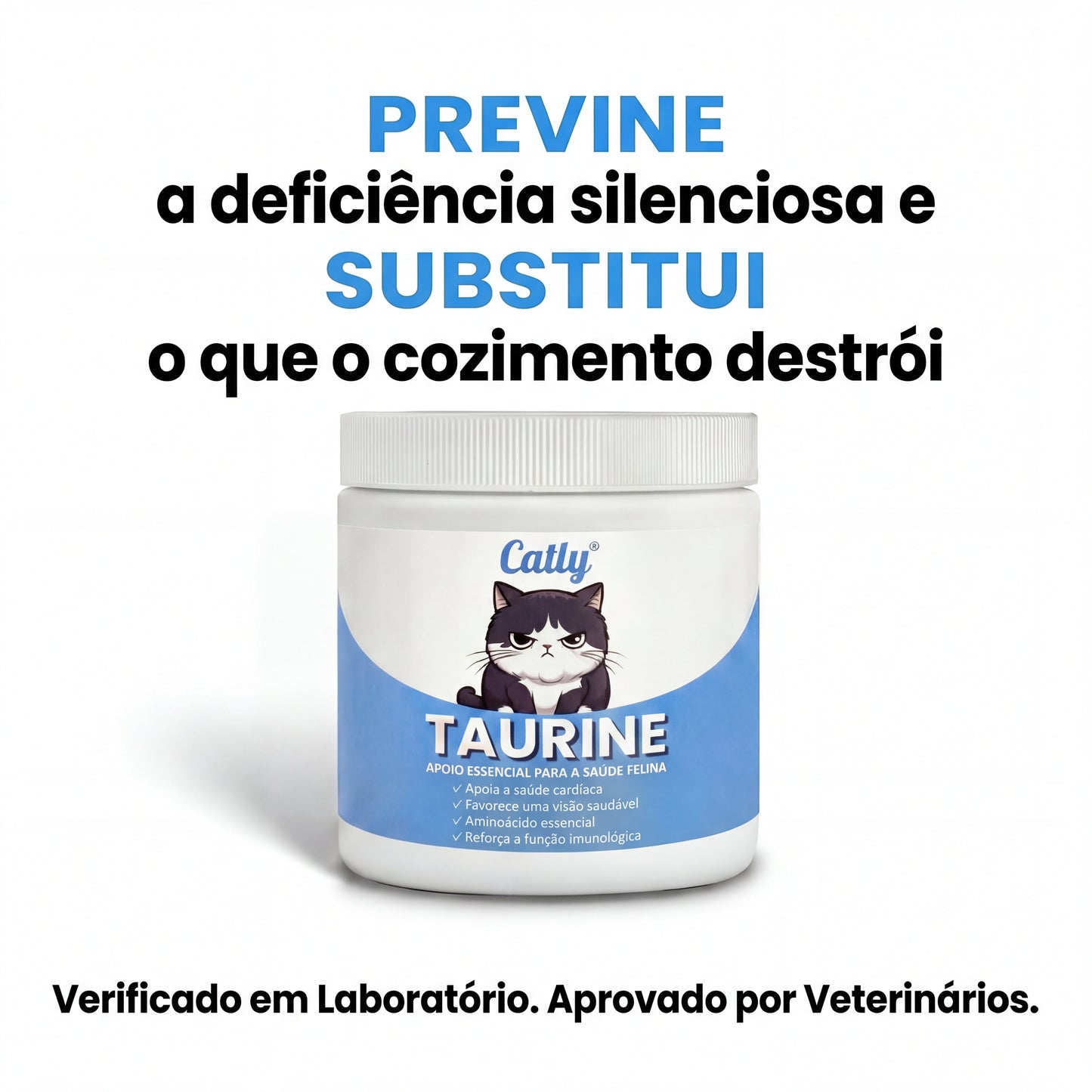 Proteja o seu gato contra carências invisíveis com a Taurina Catly™